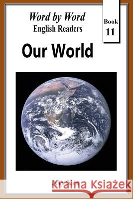 Our World: The Story of Life on Earth Gibson, Philip 9781795788588 Independently Published - książka