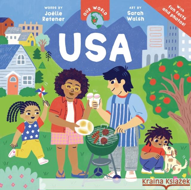 Our World: USA Joelle Retener 9798888596845 Barefoot Books Ltd - książka