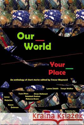 Our World, Your Place Trevor Maynard Rebecca Evans James Najarian 9781727650686 Createspace Independent Publishing Platform - książka