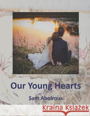 Our Young Hearts Sam Abolrous 9798793586535 Independently Published - książka