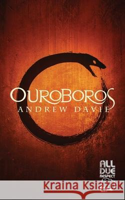 Ouroboros Andrew Davie 9781643961248 All Due Respect - książka