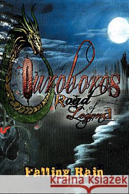 Ouroboros: Road of Legend Rain, Falling 9781465338617 Xlibris Corporation - książka