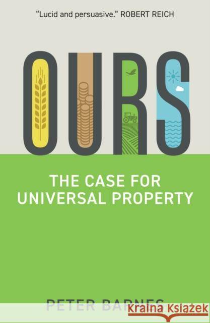 Ours: The Case for Universal Property Peter Barnes 9781509544820 Polity Press - książka