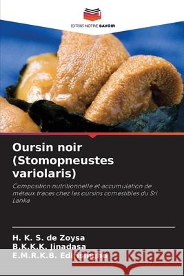 Oursin noir (Stomopneustes variolaris) de Zoysa, H. K. S., Jinadasa, B.K.K.K., Edirisinghe, E.M.R.K.B. 9786206803713 Editions Notre Savoir - książka