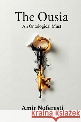 Ousia: An ontological Must Noferesti, Amir 9798250032094 Independently Published - książka