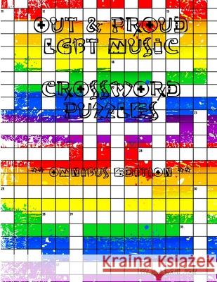 Out & Proud Lgbt Music Crossword Puzzles: Omnibus Edition Aaron Joy 9781312655737 Lulu.com - książka