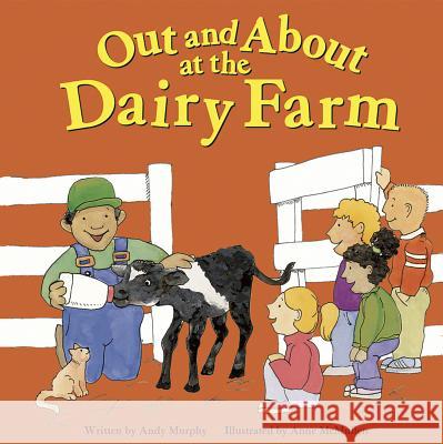 Out and about at the Dairy Farm Andy Murphy Anne McMullen 9781404801660 Picture Window Books - książka