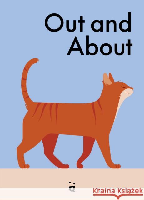 Out and About: What Cats Do When We're Away Carlsten, Daniel 9783039640836 Helvetiq - książka