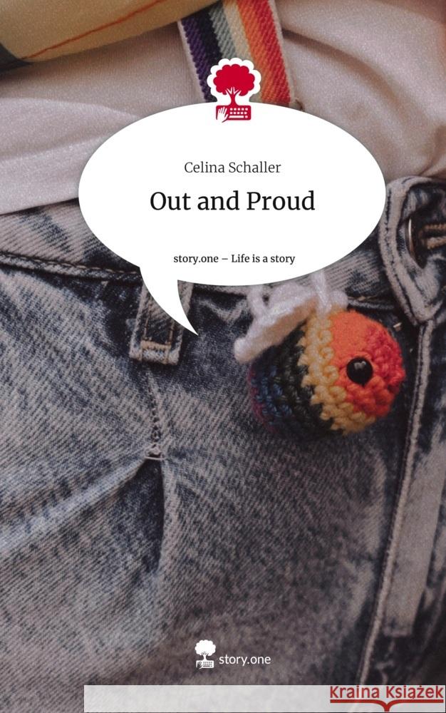 Out and Proud. Life is a Story - story.one Schaller, Celina 9783710833816 story.one publishing - książka