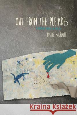 Out from the Pleiades: a picaresque novella in verse May, Rachel 9781937543808 Jaded Ibis Press - książka