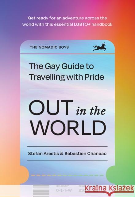 Out in the World: The Gay Guide to Travelling with Pride Sebastien Chaneac 9780008604158 HarperCollins Publishers - książka