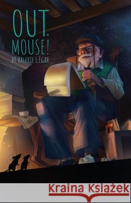 Out, Mouse! Valerie L. Egar 9781733593335 Whistle Oak - książka
