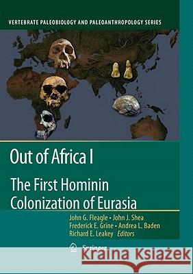 Out of Africa I: The First Hominin Colonization of Eurasia Fleagle, John G. 9789048190355 Not Avail - książka