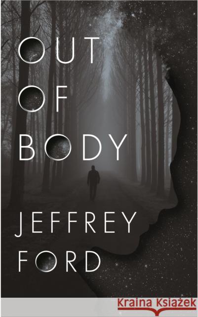 Out of Body Jeffrey Ford 9781250250155 Tor.com - książka