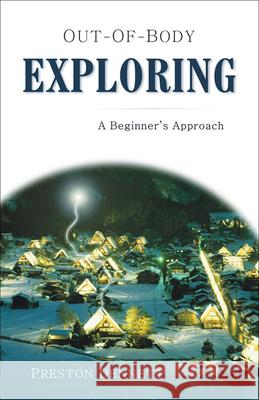 Out-Of-Body Exploring: A Beginner's Approach Dennett, Preston 9781571744098 Hampton Roads Publishing Company - książka