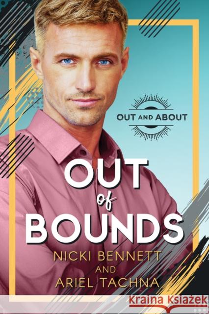 Out of Bounds Nicki Bennett Ariel Tachna 9781640808027 Dreamspinner Press - książka