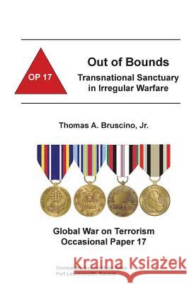 Out of Bounds: Transnational Sanctuary in Irregular Warfare Combat Studies Institute 9781508745969 Createspace - książka