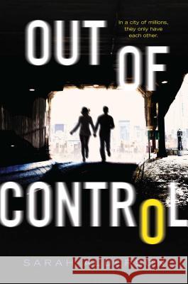 Out of Control Sarah Alderson 9781481427173 Simon Pulse - książka