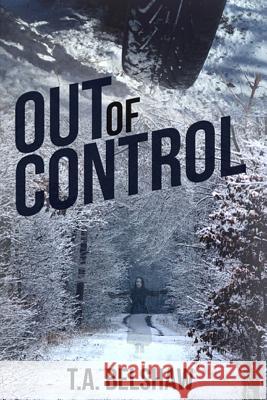 Out Of Control Belshaw, T. a. 9781517056988 Createspace - książka