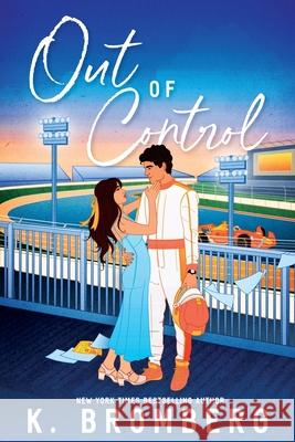 Out of Control K. Bromberg 9781942832805 Jkb Publishing, LLC - książka