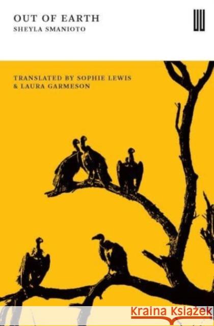 Out of Earth Sheyla Smanioto 9781913861131 UEA Publishing Project - książka