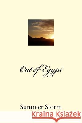 Out of Egypt Summer Storm 9781721583089 Createspace Independent Publishing Platform - książka
