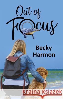 Out of Focus Becky Harmon 9781642472806 Bella Books - książka