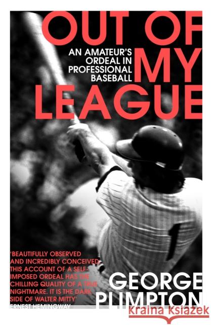 Out of My League George Plimpton 9780224100410 VINTAGE - książka