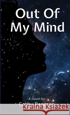 Out Of My Mind Cathy Penman 9781326751937 Lulu.com - książka