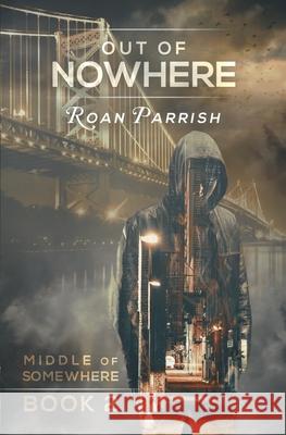 Out of Nowhere Roan Parrish 9781949749052 Roan Parrish - książka