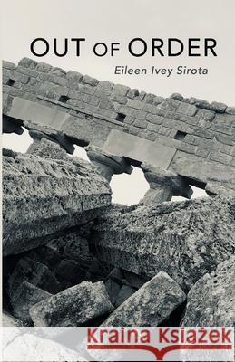 Out of Order Eileen Ivey Sirota 9781646623075 Finishing Line Press - książka