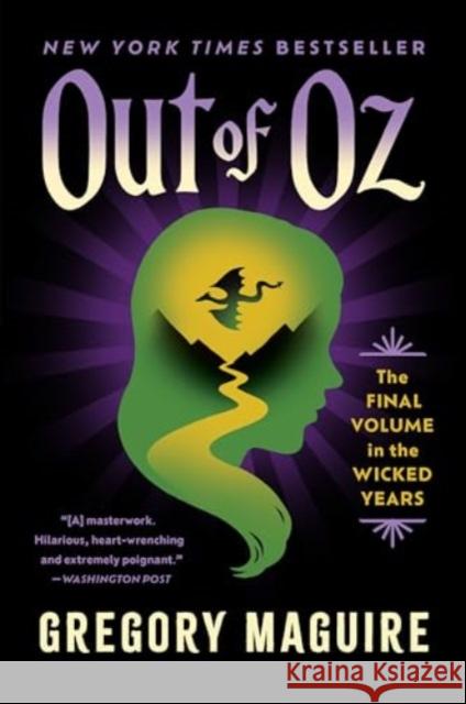 Out of Oz: The Final Volume in the Wicked Years Gregory Maguire 9780063398375 William Morrow & Company - książka