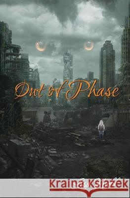 Out of Phase Lisa Huff 9781542839419 Createspace Independent Publishing Platform - książka