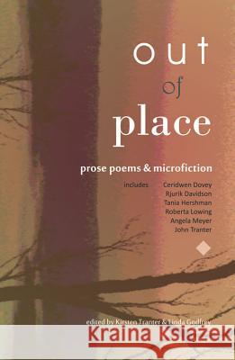 Out of Place: Prose Poems and microfiction Tranter, Kirsten 9781925052220 Spineless Wonders Publishing Pty Ltd - książka