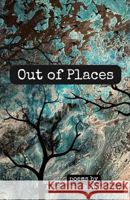 Out of Places: Poems Amy Le Ann Richardson 9781963110135 Pine Row Press - książka