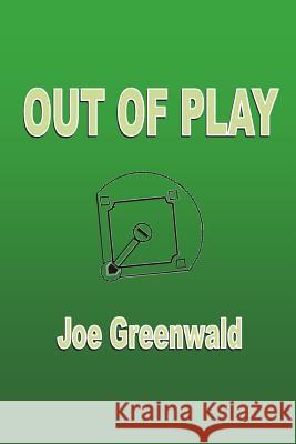 Out of Play Joe Greenwald 9781387794478 Lulu.com - książka