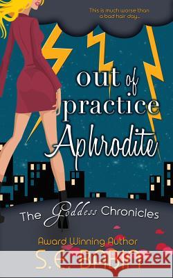 Out of Practice Aphrodite S. E. Babin 9781519742520 Createspace Independent Publishing Platform - książka