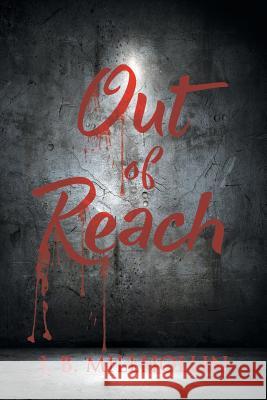 Out Of Reach Millhollin, J. B. 9781633381315 Fulton Books - książka