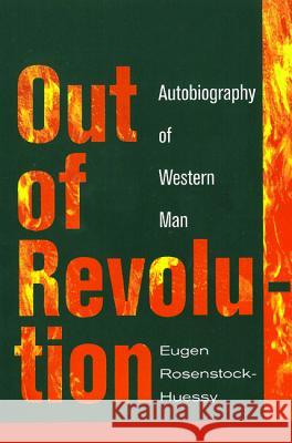 Out of Revolution: Autobiography of Western Man Eugen Rosenstock-Huessy 9781620324431 Wipf & Stock Publishers - książka