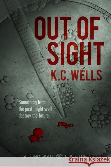 Out of Sight K.C. Wells 9781641086868 Dreamspinner Press - książka