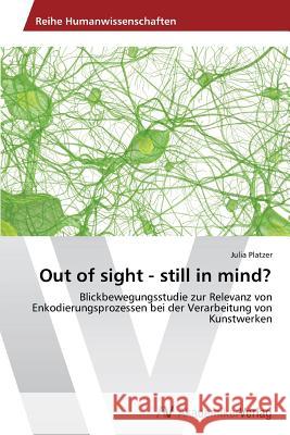 Out of sight - still in mind? Platzer Julia 9783639721515 AV Akademikerverlag - książka