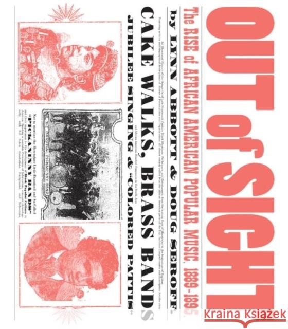 Out of Sight: The Rise of African American Popular Music, 1889-1895 Abbott, Lynn 9781604732443 University Press of Mississippi - książka