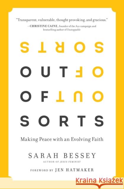 Out of Sorts: Making Peace with an Evolving Faith Sarah Bessey 9780232532395 Darton, Longman & Todd Ltd - książka