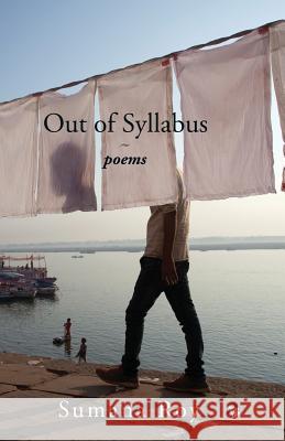 Out of Syllabus: Poems Sumana Roy 9789388874601 Speaking Tiger Books - książka