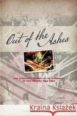 Out of the Ashes Antoinette Peppler 9780359983940 Lulu.com - książka