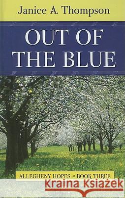 Out of the Blue Janice A Thompson 9781410433497 Cengage Learning, Inc - książka