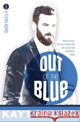 Out of the Blue: The Flynns Book 1 Kayt Miller 9781951162085 Linda Dainty - książka