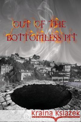 Out of the Bottomless Pit S. N. Strutt 9781782223252 Paragon Publishing - książka