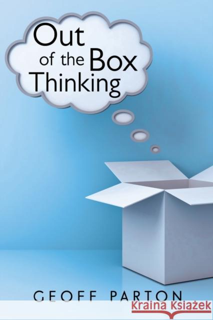 Out of the Box Thinking Geoff Parton   9781800744554 Olympia Publishers - książka
