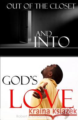 Out of the Closet and Into God's Love Robert Pinkney Kimberly Pinkney 9780976011682 Harrishouse Books - książka